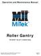 Roller Gantry. Operation and Maintenance Manual. With MiTek, Tee-Lok, or Robbins Tables Rev. C