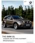 THE BMW X5. STANDARD AND OPTIONAL EQUIPMENT. BMW EfficientDynamics Less emissions. More driving pleasure BMW X5 Sports Activity Vehicle