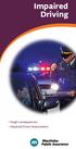 Impaired Driving. Tough consequences Impaired Driver Assessments