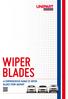WIPER BLADES A COMPREHENSIVE RANGE OF WIPER BLADES FROM UNIPART
