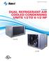 R Series DUAL REFRIGERANT AIR COOLED CONDENSING UNITS 1/2 TO 6-1/2 HP