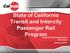 State of California Transit and Intercity Passenger Rail Program. Caltrain Grant Application Overview January 2018