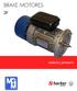 Brake motors ISO 9001: Certified Quality System