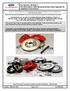 1 Part Number: M-2300-Y Part Description: S550 Mustang-Shelby Brake Upgrade Kit Installation Instructions