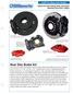 Rear Disc Brake Kit. CLICK for More Info Online. Vented Disc with Parking Brake and Forged- Aluminum Four-Piston Calipers