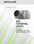 ATU PRODUCT CATALOG AIR TERMINAL UNITS FCI-600 CONSTANT VOLUME FAN TERMINAL UNIT Metal Industries, Inc.