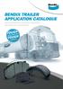 BENDIX TRAILER APPLICATION CATALOGUE HIGH PERFORMANCE SOLUTIONS ENGINEERED FOR HEAVY DUTY APPLICATIONS