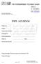PIPE LOG BOOK. Project no:... Project:... Construction section:... On behalf of:... Commissioned by:... Order no:... Date:... Construction period:...