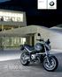 BMW Motorrad Urban. The Ultimate Riding Machine R 1200 R. The new R 1200 R. Any time. Any place.