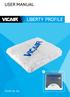 MAIN COMPONENTS USER MANUAL INTRODUCTION GENERAL PRODUCT SPECIFICATIONS EN VICAIR LIBERTY PROFILE. Dear customer,