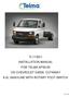 TL INSTALLATION MANUAL FOR TELMA AF50-55 ON CHEVROLET G4500 CUTAWAY 6.0L GASOLINE WITH ROTARY FOOT SWITCH