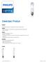 Deskripsi Produk SON-T. Benefits. Features. Application. Versions. Lampu Natrium Bertekanan Tinggi dengan bola lampu luar tubular bening