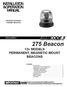 275 Beacon 12v MODELS PERMANENT, MAGNETIC MOUNT BEACONS