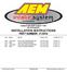 Equipped with AEM Dryflow Filter No Oil Required! INSTALLATION INSTRUCTIONS PART NUMBER: