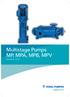 Multistage Pumps MP, MPA, MPB, MPV SIZES DN 40 - DN 125