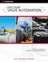 DISCOVER VALVE AUTOMATION. Any valve. Any application. Best-fit valve automation solutions. LEDEEN MAXTORQUE DYNATORQUE