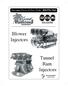 Discount Prices & Free Tech: 800/ Blower Injectors. Tunnel Ram Injectors. Tech Questions? 562/