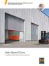 High-Speed Doors. New high-speed sectional door HS 5015 Acoustic H with 31 db acoustic insulation. For optimised material flow and improved efficiency