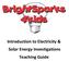 Introduction to Electricity & Solar Energy Investigations Teaching Guide