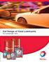 Full Range of Total Lubricants. For passenger cars