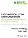 TACKLING POLLUTION AND CONGESTION