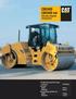 CB534D CB534D XW. Vibratory Asphalt Compactors. Cat 3054C Turbocharged Diesel Engine. Drum Width. Operating Weight (with ROPS cab)