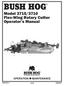 BUSH HOG. Model 3715/3710 Flex-Wing Rotary Cutter Operator s Manual. OPERATION l MAINTENANCE. 06/09 Rev.1 $