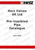 Herz Valves UK Ltd. Pre-insulated Pipe Catalogue