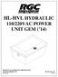 HL-HVL HYDRAULIC 110/220VAC POWER UNIT GEM ( 14)