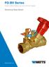 FO-BV Series. Fixed-orifice balancing and control valves. Technical Data Sheet. WattsIndustries.com