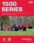 1500 SERIES. 98% Customer Loyalty Rating. #1 Selling Tractor in the World 7-year Limited Powertrain Warranty DEMING PRIZE 2003