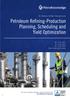 Petroleum Refining-Production Planning, Scheduling and Yield Optimization
