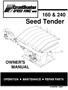 160 & 240 Seed Tender