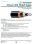 LCT Shielded Primary UD TRXLP LCT Shielded Primary UD TRXLP Cable