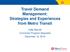Travel Demand Management: Strategies and Experiences from Metro Transit. Kelly Morrell Commuter Program Specialist December 13, 2016