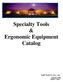 Specialty Tools & Ergonomic Equipment Catalog