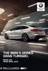 The Ultimate Driving Machine THE BMW 6 SERIES GRAN TURISMO. PRICE LIST. FROM APRIL BMW EFFICIENTDYNAMICS. LESS EMISSIONS. MORE DRIVING PLEASURE.
