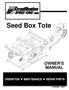Seed Box Tote OWNER'S MANUAL # (2007)