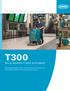 KEY T300 SCRUBBER FEATURES BUILT ON COMMITMENT, COLLABORATION, SERVICE, AND SUPPORT BY A CIRCLE OF EXPERTS SURROUNDING OUR CUSTOMERS