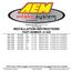Equipped with AEM Dryflow Filter No Oil Required! INSTALLATION INSTRUCTIONS PART NUMBER: