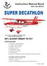 SUPER DECATHLON. Instruction Manual Book 95% ALMOST READY TO FLY. Item code: BH150. SPECIFICATION