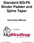 Standard BQ-P6 Binder Padder and Spine Taper