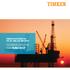 TIMKEN SOLUTIONS FOR THE OIL AND GAS INDUSTRY TECHNICAL EXPERTISE THAT RUNS DEEP