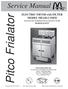 Pitco Frialator. Service Manual. ELECTRIC FRYER with FILTER MODEL ME14S-C/MFD MANUFACTURED EXCLUSIVELY FOR McDONALD'S