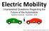 Electric Mobility Unanswered Questions Regarding the Future of the Automobile Stanford University December, e -