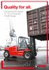 Quality for all. Introducing the Kalmar ton Essential Forklift Range. Kalmar Essential Range