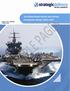 Report Price: US$4,800 (Single User) The Global Naval Vessels and Surface Combatants Market