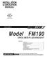 Model FM100 INSTALLATION & OPERATION MANUAL SPEAKER/FLUSHMOUNT IMPORTANT: MODEL FM100C OR FM100V Patent Pending