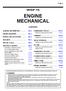 GROUP 11A ENGINE MECHANICAL CONTENTS WARNINGS REGARDING SERVICING OF SUPPLEMENTAL RESTRAINT SYSTEM (SRS) EQUIPPED VEHICLES