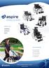 WHEELCHAIRS. aspire for... mobility comfort style OUR RANGE The Aspire EVOKE.